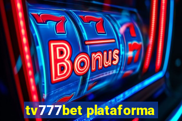 tv777bet plataforma